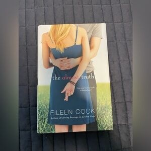 The Almost Truth by Eileen Cook